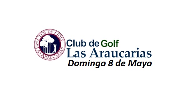 POSTERGADO GOLF ACTION EN C.G. LAS ARAUCARIAS SE REALIZARA EL DIA DOMINGO 8 DE MAYO